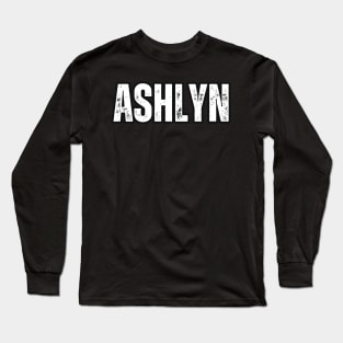 Ashlyn Name Gift Birthday Holiday Anniversary Long Sleeve T-Shirt